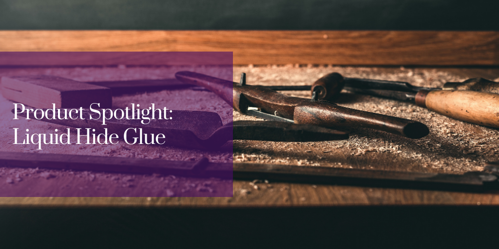 Product Spotlight Liquid Hide Glue